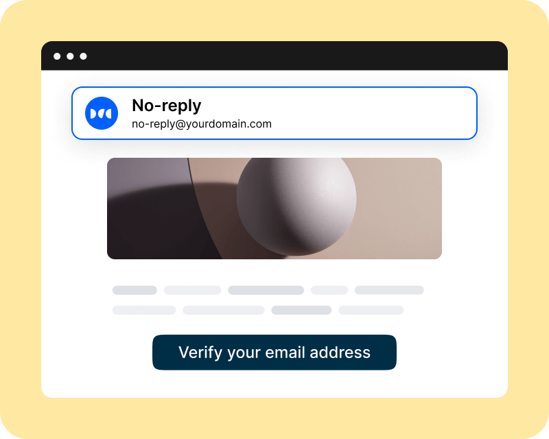 Un correo de verificación no-reply enviado a través de tu propio dominio personalizado.