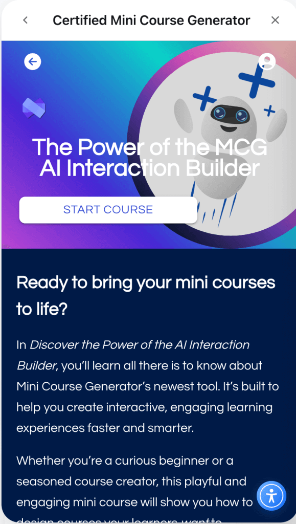 Certified Mini Course Generator course page titled “The Power of the MCG AI Interaction Builder” with a Start Course button.