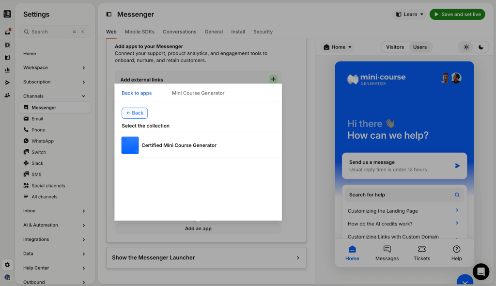 Add Mini Course Generator to Intercom Messenger and connect your courses directly inside chat for onboarding, support, and engagement.