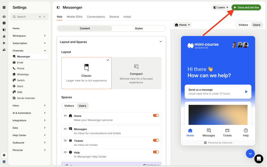 Save and publish Messenger layout changes in Intercom to make your updated experience live for users.