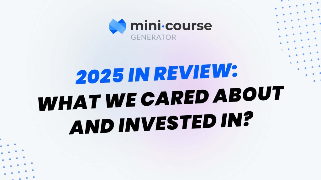 2025 in Review - Mini Course Generator